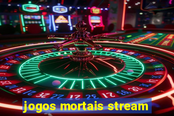 jogos mortais stream