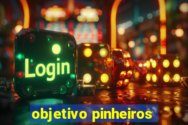 objetivo pinheiros