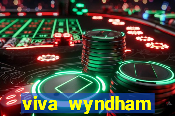 viva wyndham fortuna beac