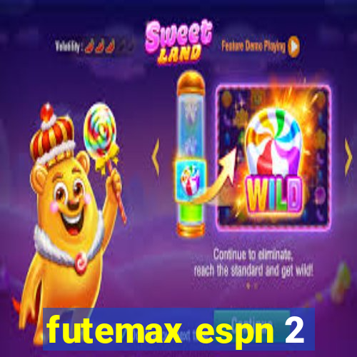 futemax espn 2