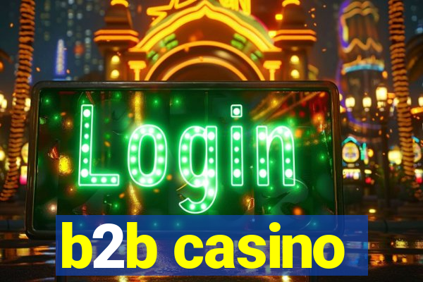 b2b casino