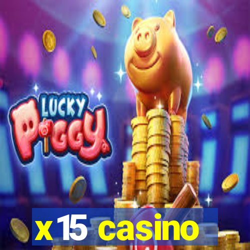 x15 casino