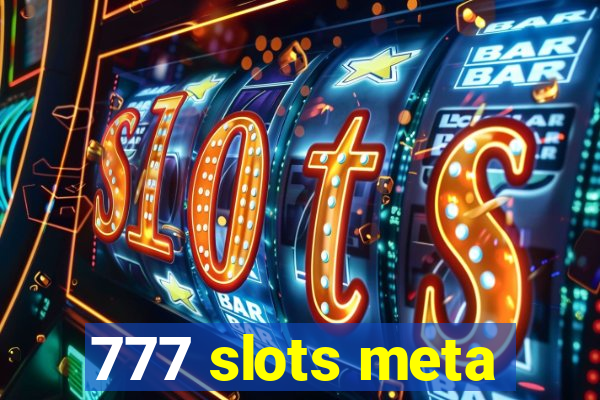 777 slots meta