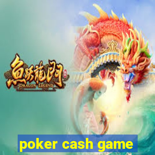 poker cash game