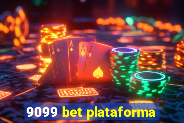 9099 bet plataforma