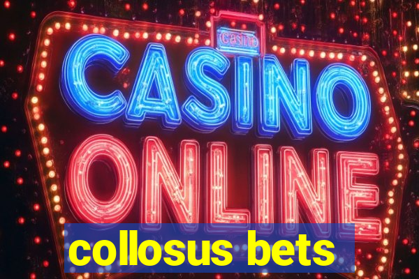 collosus bets