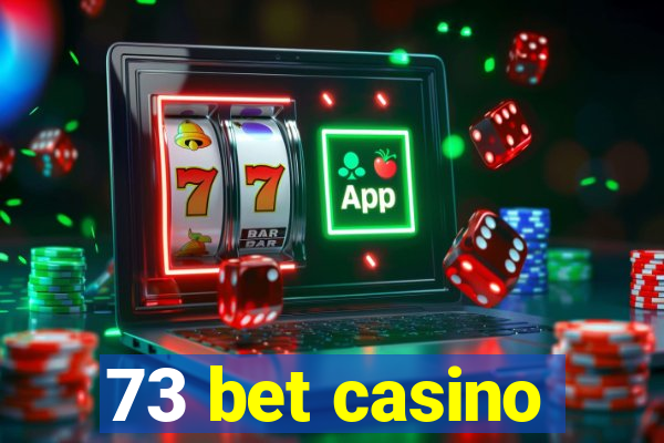 73 bet casino