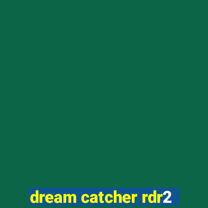 dream catcher rdr2