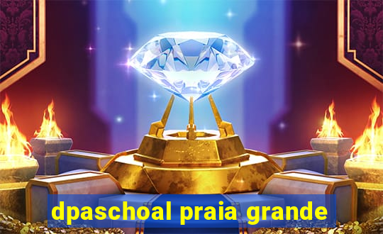 dpaschoal praia grande