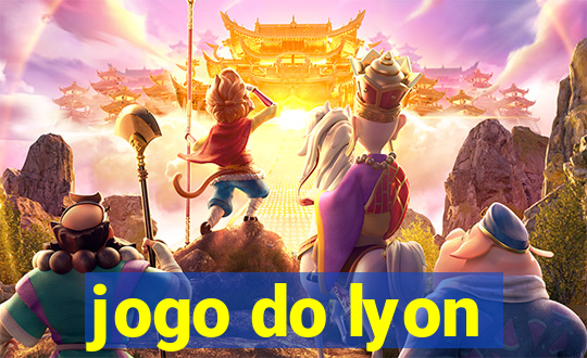 jogo do lyon