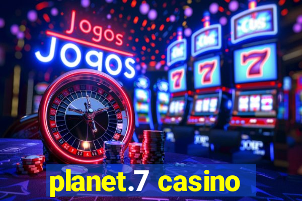 planet.7 casino