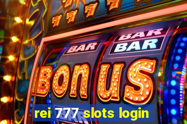 rei 777 slots login