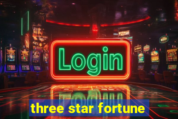 three star fortune