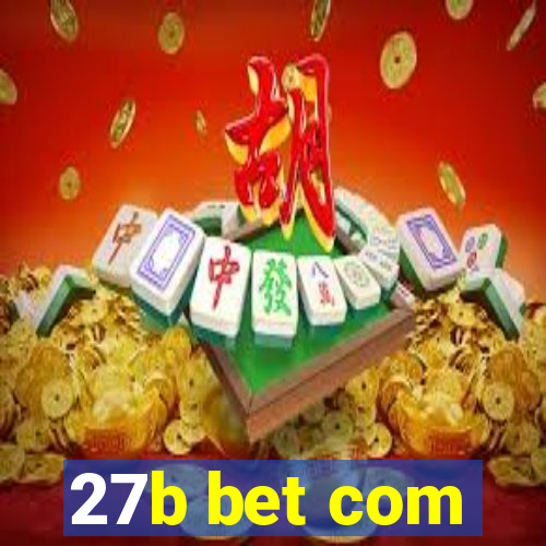 27b bet com