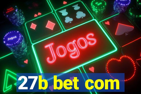 27b bet com