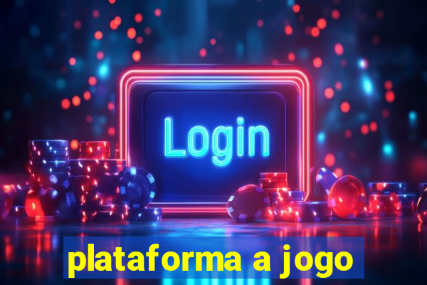 plataforma a jogo