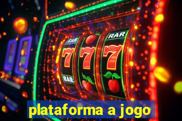 plataforma a jogo