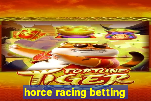 horce racing betting