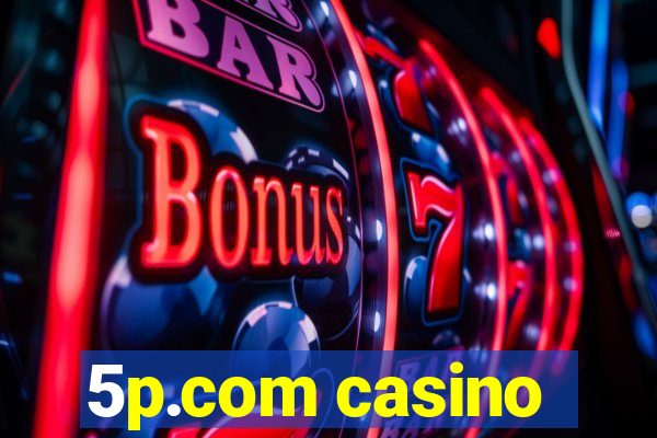 5p.com casino