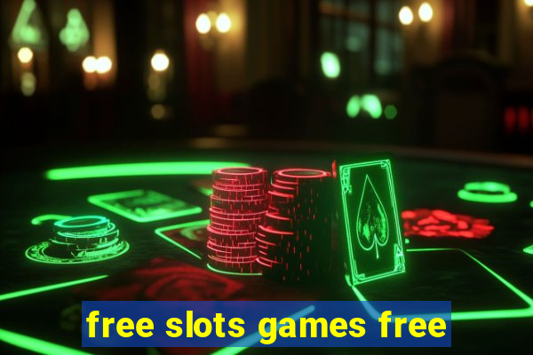 free slots games free