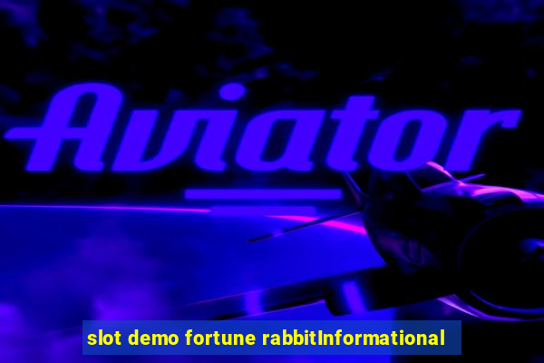 slot demo fortune rabbitInformational