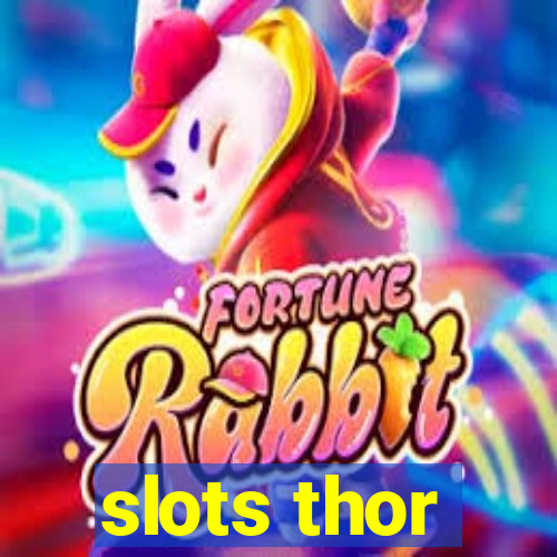 slots thor