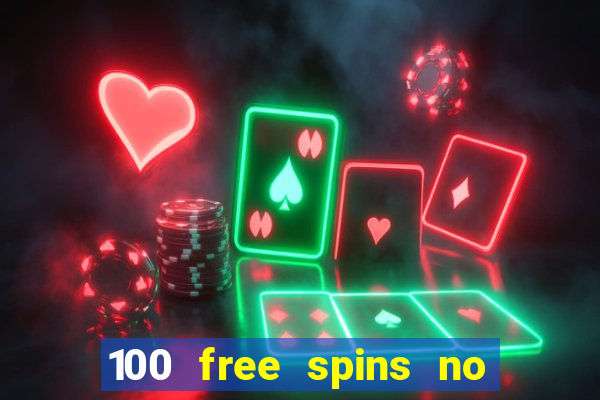 100 free spins no deposit regent casino