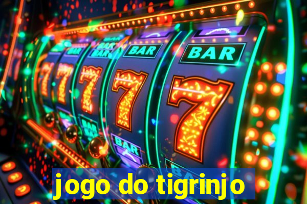 jogo do tigrinjo