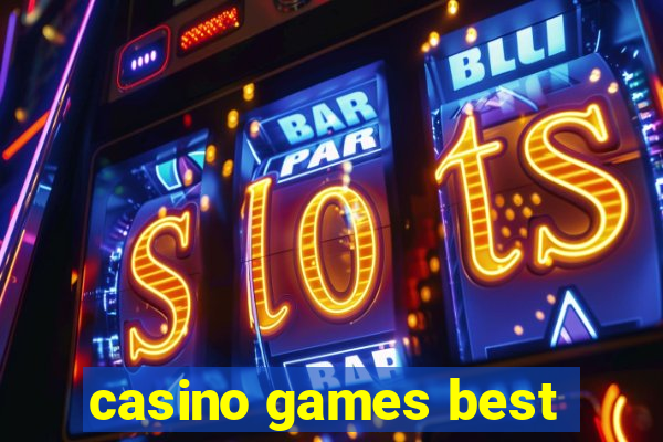 casino games best