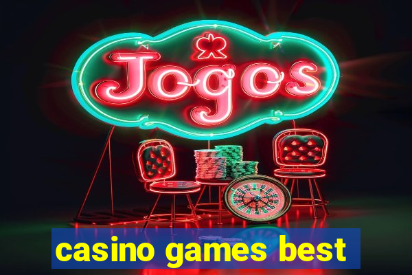 casino games best