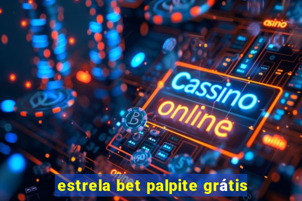 estrela bet palpite grátis