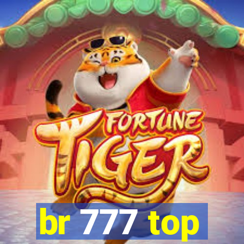 br 777 top