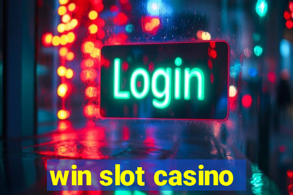 win slot casino