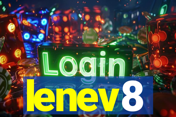 lenev8