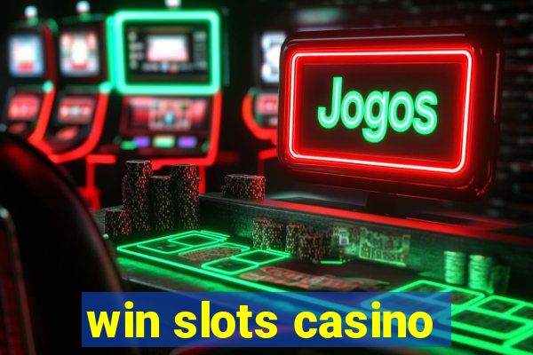 win slots casino