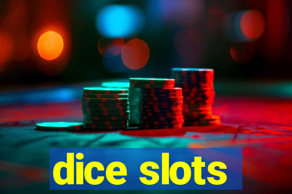 dice slots