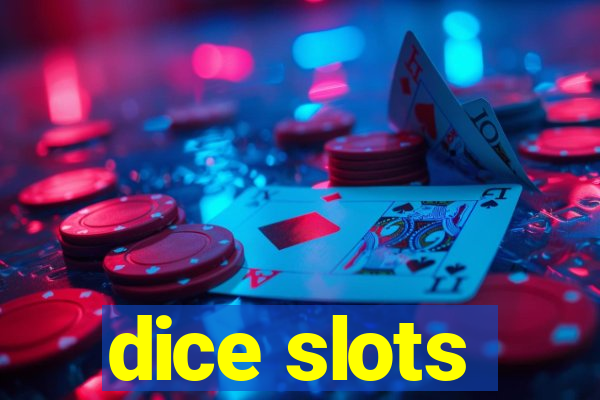 dice slots