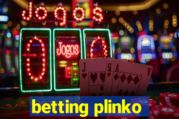 betting plinko