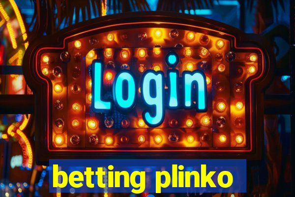 betting plinko