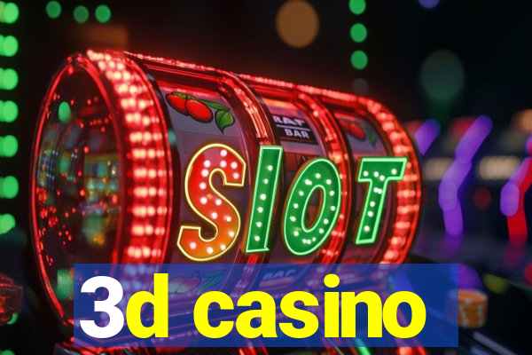 3d casino