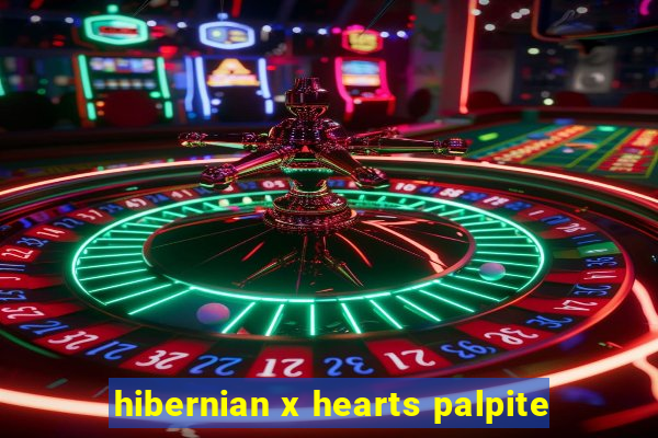 hibernian x hearts palpite