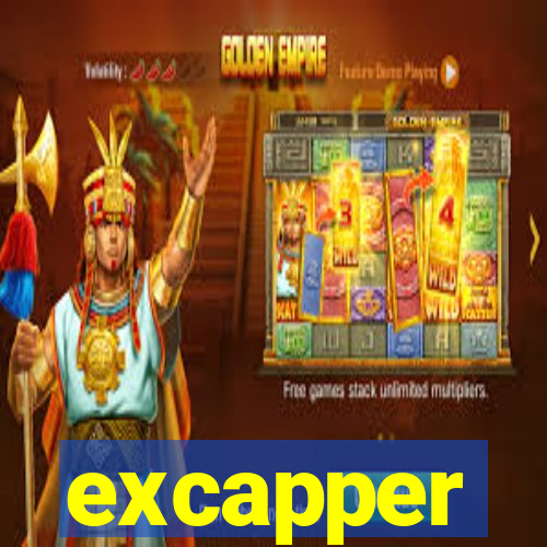 excapper