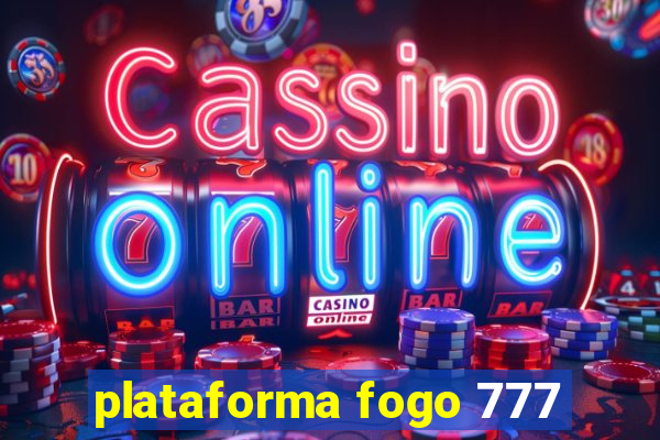 plataforma fogo 777