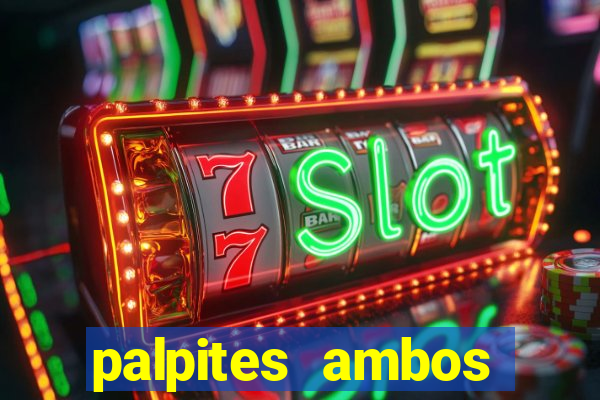 palpites ambos marcam hoje