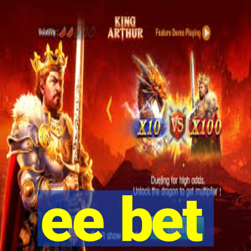 ee bet