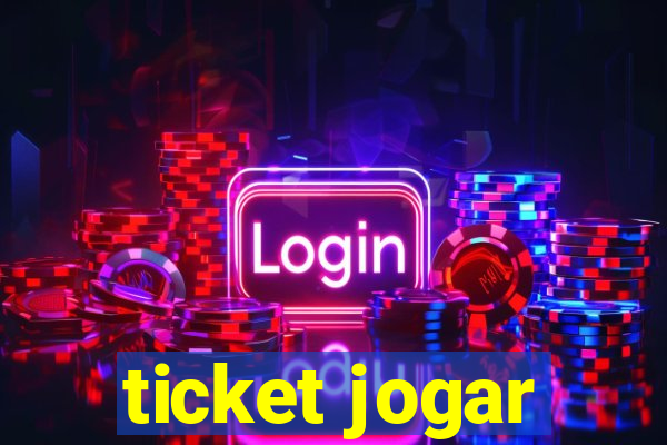 ticket jogar