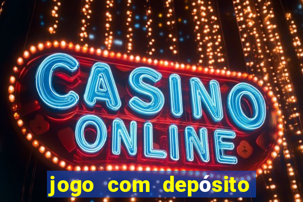 jogo com depósito de 2 reais