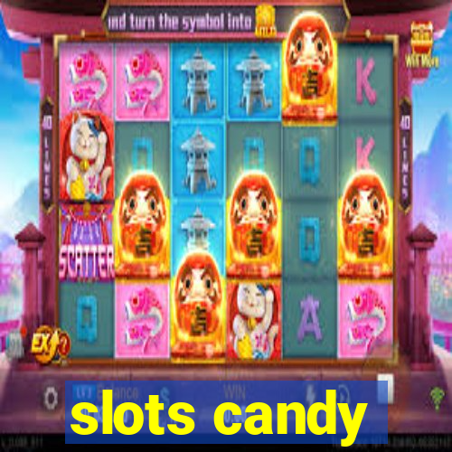 slots candy