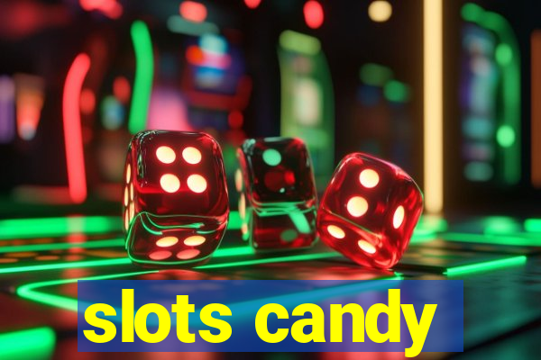 slots candy