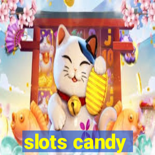 slots candy